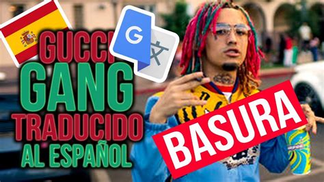 GUCCI GANG (EN ESPAÑOL) .